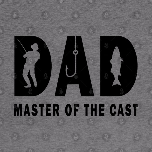 Dad Master Of The Cast Funny Dad Fishing by ArticArtac